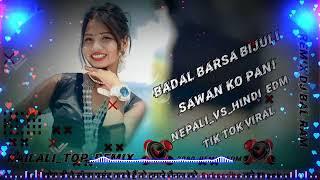 TIK _TOK _ VIRAL _ DJ _ SONG _ BADAL BARSA BIJULI SAWAN KO PANI _ NEW NEPALI DJ SONG