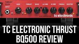 TC Electronic Thrust BQ500 Review (Honest Opinion)