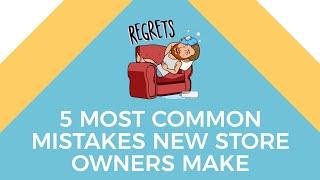Shopify Discussion - 5 Business Mistakes New Store Owners Make
