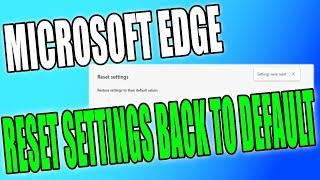 Reset Microsoft Edge Settings Back To Default Tutorial | Restore Edge Settings To Default Values