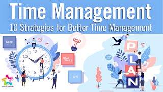10 Strategies for Better Time Management
