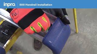 How to Install an IPC® 800 Handrail - Inpro