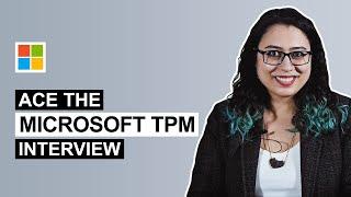 Ace the Microsoft Technical Program Manager (Microsoft TPM) Interview