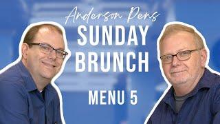 Anderson Pens Sunday Brunch: Menu 5