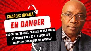 Charles Onana face à la justice pour son enquête sur l'opération Turquoise au Rwanda"