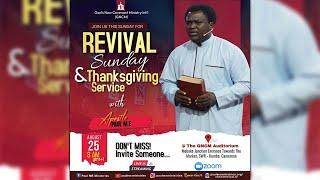 REVIVAL SUNDAY AND THANKSGIVING SERVICE WITH APOSTLE PAUL M.E (25/08/2024)