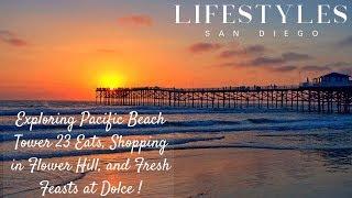 Lifestyles San Diego Explores Pacific Beach at Tower 23, Shops in Flower Hill & Eats Fresh at Dolce