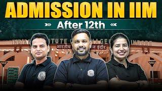 IIM After 12th || Admission In IIM After 12th | Detailed Information | IPMAT 2024