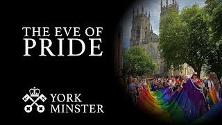 The Eve of Pride at York Minster