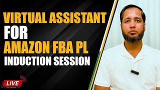 Virtual Assistant For Amazon FBA PL (Induction Session) | Hafiz Ahmed