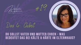 #019 Du sollst Vater und Mutter ehren - Christliche Psychotherapie