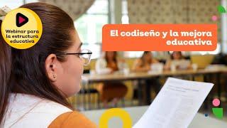 Webinar: El Codiseño y la Mejora Educativa