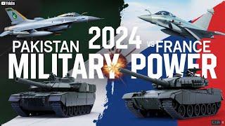  Pakistan vs France Military Power Comparison 2024  | France vs Pakistan Military Power 2024