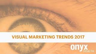 Digital Marketing: Visual Marketing Trends of 2017