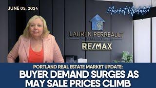 Portland Real Estate Market Update: Buyer Demand Surges as May Sale Prices Climb | Lauren Perreault