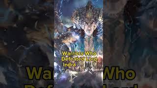 Warriors Who Defeated Lord Indra Part -4  ||