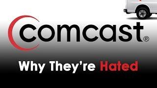 Comcast - Why They're Hated