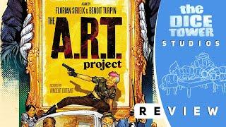 The A.R.T. Project Review - Plan, Cooperate, and Roll D.I.C.E.