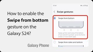 How to enable the Swipe from the bottom gesture on the Galaxy S24?