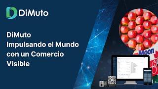 DiMuto: Impulsando el Mundo con un Comercio Visible