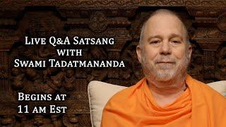 Live Satsang (Q&A) with Swami Tadatmananda (18 May 2025)