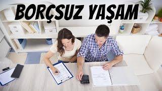 BORÇSUZ YAŞAMANIN 27 ALTIN KURALI