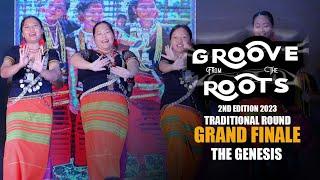 The Genesis- Traditional Round| Grand Finale | Groove from The Roots 2nd Edition