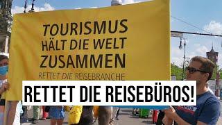 17.06.2020 Rettet die Reisebüros! Tourismus hält die Welt zusammen! Wir sind Touristik Demo Berlin