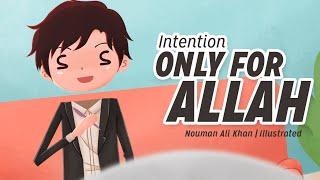 Intention Only for Allah - Nouman Ali Khan