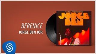 Jorge Ben Jor - Berenice (A Banda Do Zé Pretinho) [Áudio Oficial]