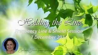 Holding the Line 2021-12-07 TIME SENSITIVE! The Void-Cloud + Alignment 45° off