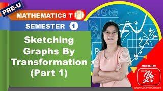 Sketching graphs by transformations (1/3) - Mathematics T STPM Semester 1