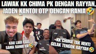 JADEN KANTOI ON CALL DENGAN RANIA? KK CHIMA PK DENGAN RAYYAN, TAK HENTI GELAK!