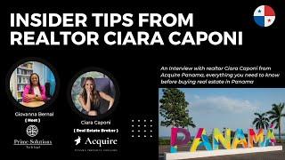 Insider Tips from Panama Realtor Ciara Caponi, Acquire Panama.