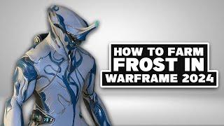 How To Farm Frost In Warframe 2024