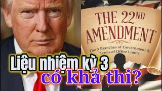 Liệu câu nói nhiệm kỳ 3 của TT Trump có khả thi?