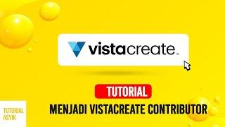 Tutorial Menjadi Vistacreate Contributor