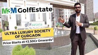 Ultra Luxury Society of Gurgaon - M3M GolfEstate Residential Property Review