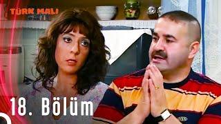 Türk Malı 18. Bölüm (HD)