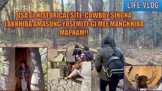 USA gi historical site, cowboy singna lakkhiba amasung Yosemite gi mee mangkhiba mapham!!