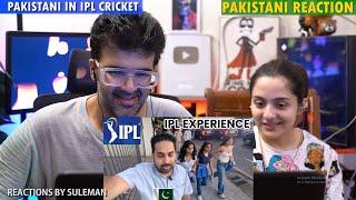 Pakistani Couple Reacts To Pakistani In IPL | IPL Experience | India Travel