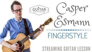 Fingerstyle Guitar with Casper Esmann