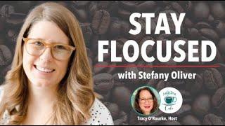 Stay Flowcused: Using Lean Thinking to Move from Overwhelmed to Flow, with Stefany Oliver