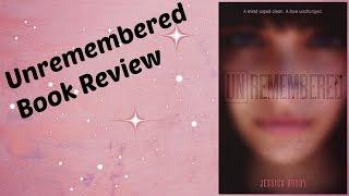 UNREMEMBERED BY JESSICA BRODY | BOOK REVIEW (Spoiler Free)