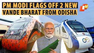 Odisha Welcomes 2 New Vande Bharat Express as PM Modi Launches Six Medium-Distance Train