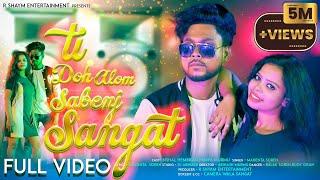 TI DOH ALOM SABENJ SANGAT(FULL VIDEO)//NEW SANTALI VIDEO 2023// BISHAL HEMBAM ,PAMPA //MAHENTA SOREN