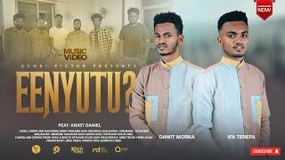 EENYUTU ? - IFA TEREFA & DAWIT MORKA