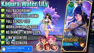 Script Skin Kagura Water LiLy • Full effect voice • No Password • New Pacth