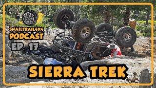 Sierra Trek 2019 | SnailTrail4x4 Podcast EP 17