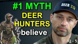 #1 Myth Deer Hunters Believe ( bust it and drastically increase your success!)